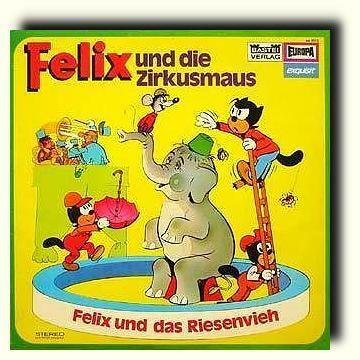 Felix und die Zirkusmaus / Felix und das Riesenvieh