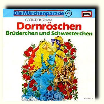 Die Märchenparade (4) Dornröschen / Brüderchen und Schwesterchen