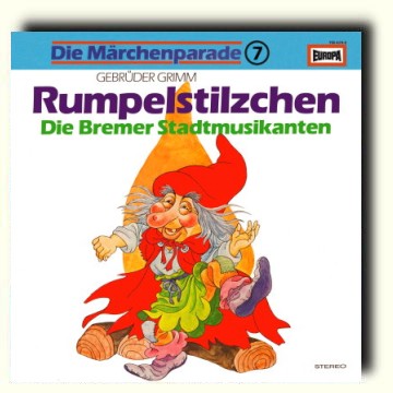 Die Märchenparade (7) Rumpelstilzchen / Die Bremer Stadtmusikanten